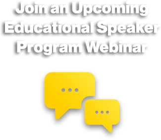 Join an Upcoming Educational Speaker Program Webinar