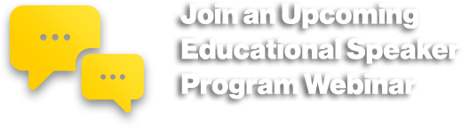 Join an Upcoming Educational Speaker Program Webinar