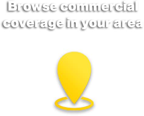 Browse commercial coverage in your area