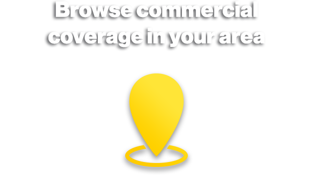 Browse commercial coverage in your area